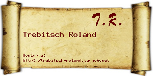 Trebitsch Roland névjegykártya